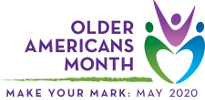 Older Americans Month - Make your Mark: May 2020